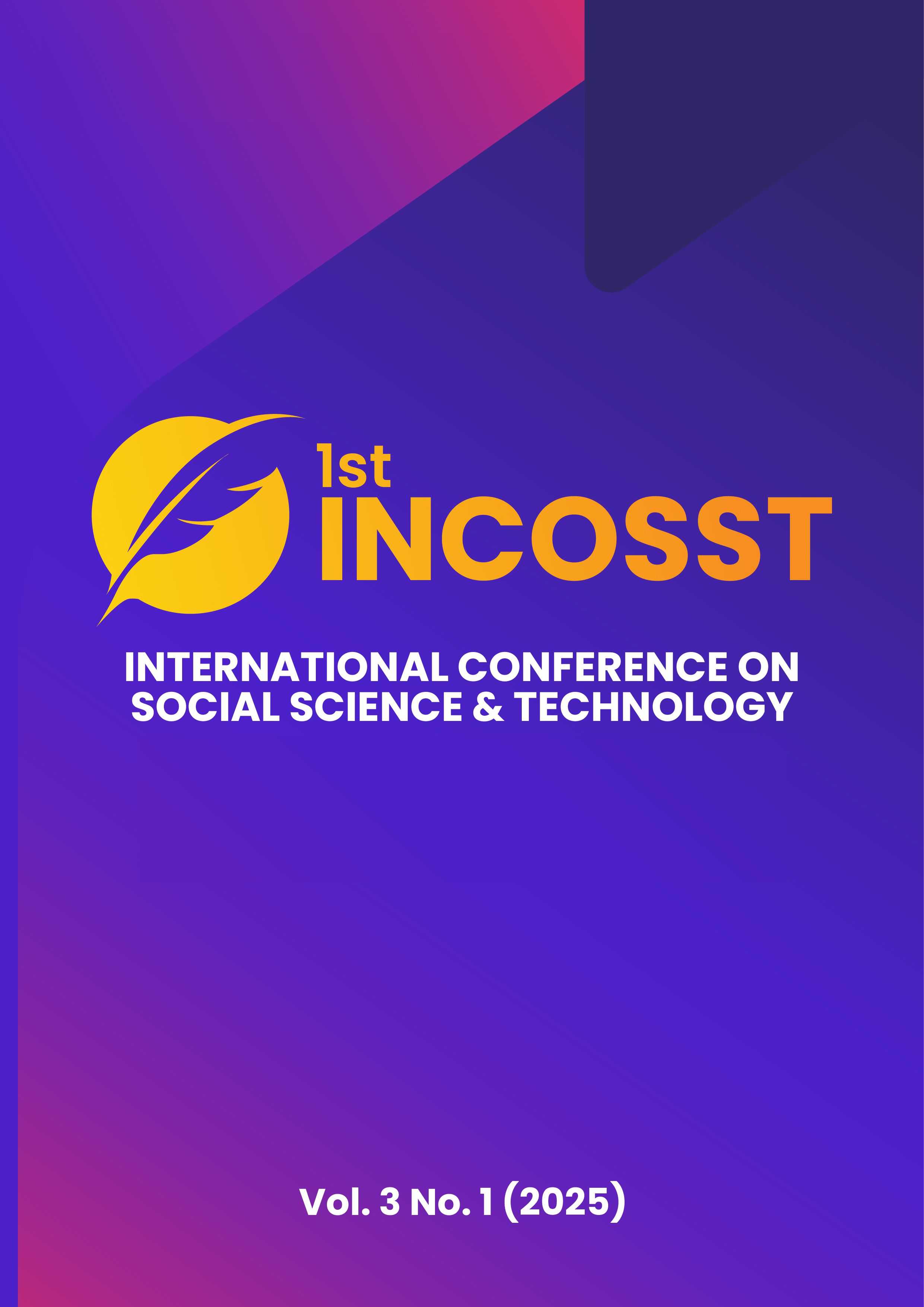 					View Vol. 3 No. 1 (2025): Proceedings of the 3rd International Conference on Social Science and Technology (INCOSST)
				